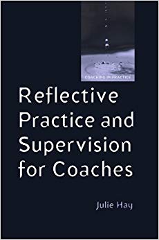Reflective Practice And Supervision For Coaches (Coaching in Practice (Paperback))