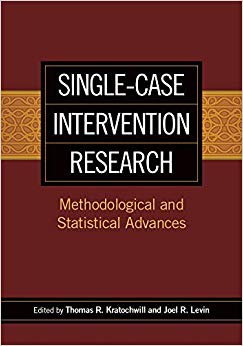 Single-Case Intervention Research: Methodological and Statistical Advances (School Psychology Book)