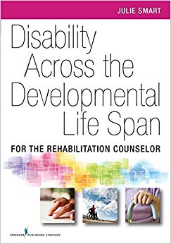 Disability Across the Developmental Life Span: For the Rehabilitation Counselor