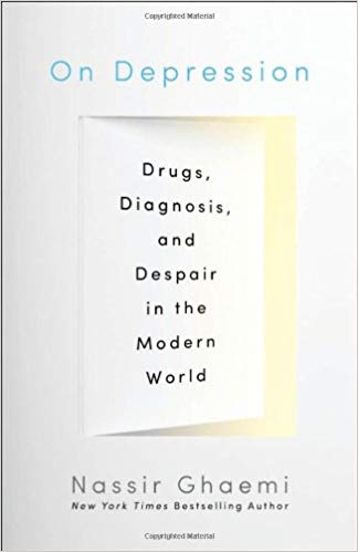 On Depression: Drugs, Diagnosis, and Despair in the Modern World