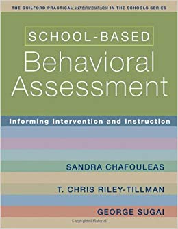 School-Based Behavioral Assessment: Informing Intervention and Instruction