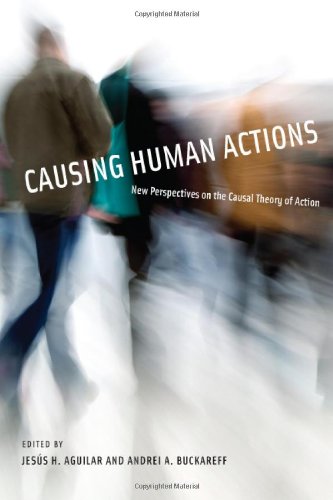 Causing Human Actions: New Perspectives on the Causal Theory of Action (A Bradford Book)