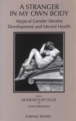 Stranger in My Own Body: Atypical Gender Identity Development and Mental Health