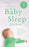 The Baby Sleep Solution: The Stay and Support Method to Help Your Baby Sleep Through the Night