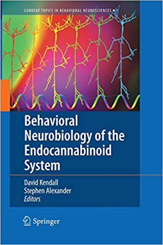 Behavioral Neurobiology of the Endocannabinoid System (Current Topics in Behavioral Neurosciences)