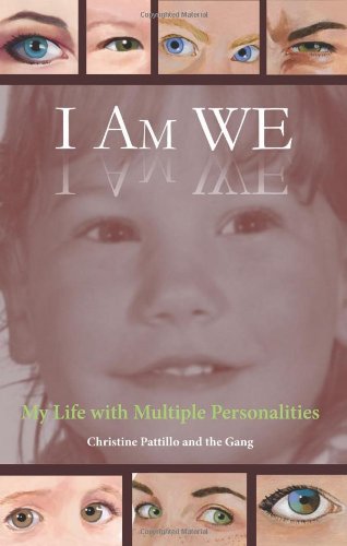 I Am WE: My Life with Multiple Personalities