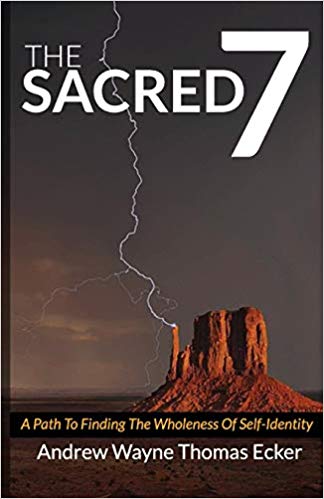 The Sacred 7: A path to finding the wholeness of self-identity