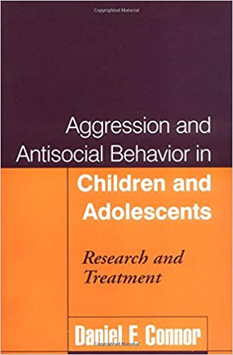 Aggression and Antisocial Behavior in Children and Adolescents: Research and Treatment