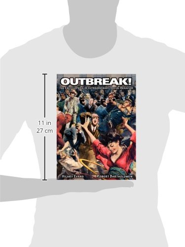 Outbreak! The Encyclopedia of Extraordinary Social Behavior