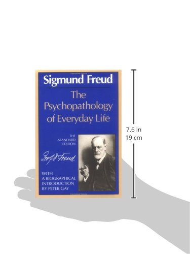 The Psychopathology of Everyday Life (The Standard Edition) (Complete Psychological Works of Sigmund Freud)