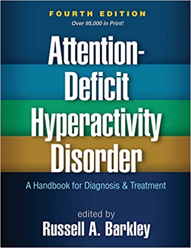 Attention-Deficit Hyperactivity Disorder, Fourth Edition: A Handbook for Diagnosis and Treatment