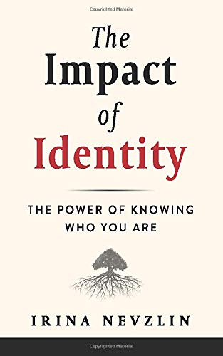 The Impact of Identity: The Power of Knowing Who You Are