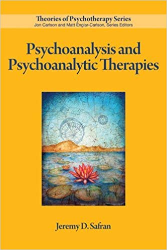Psychoanalysis and Psychoanalytic Therapies (Theories of Psychotherapy Series®)