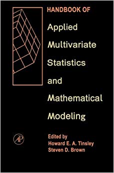 Handbook of Applied Multivariate Statistics and Mathematical Modeling