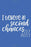 I Believe in Second Chances: 6x9 Lined Writing Notebook Journal, 120 pages — Cornflower Blue with Encouraging Recovery Quote