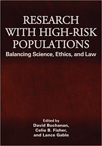 Research with High-Risk Populations: Balancing Science, Ethics and Law
