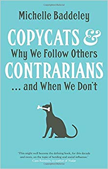 Copycats and Contrarians: Why We Follow Others... and When We Don't