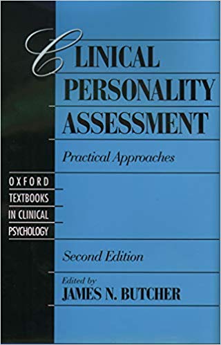 Clinical Personality Assessment: Practical Approaches, 2nd Edition (Oxford Textbooks in Clinical Psychology)