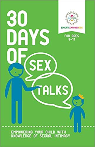 30 Days of Sex Talks for Ages 8-11: Empowering Your Child with Knowledge of Sexual Intimacy (Volume 2)