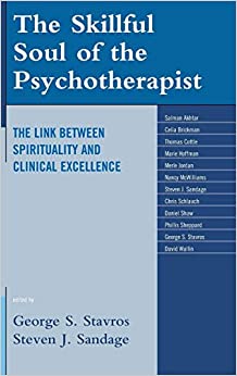 The Skillful Soul of the Psychotherapist: The Link between Spirituality and Clinical Excellence