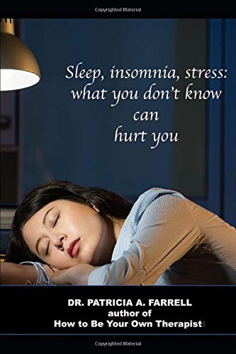 Sleep, Insomnia, Stress: What you don't know can hurt you