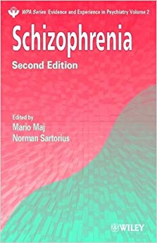 Schizophrenia (WPA Series in Evidence & Experience in Psychiatry)