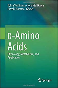 D-Amino Acids: Physiology, Metabolism, and Application