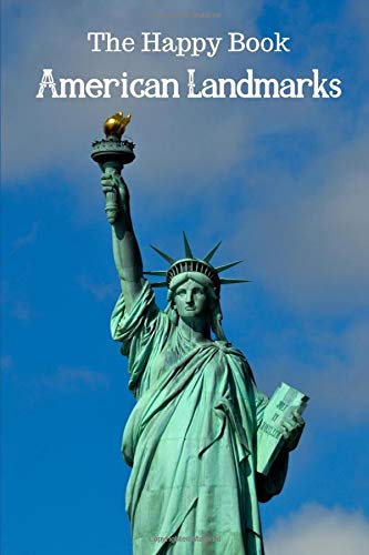 The Happy Book American Landmarks: A picture book gift for Seniors with dementia or Alzheimer’s patients. Colourful photos of United States Landmarks with brief descriptions in large print.