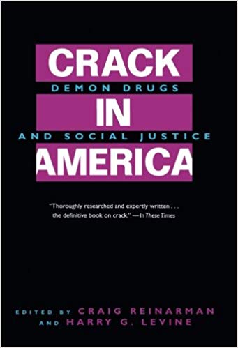 Crack In America: Demon Drugs and Social Justice