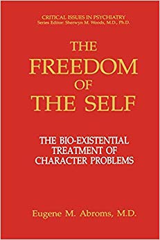 The Freedom of the Self (Critical Issues in Psychiatry)