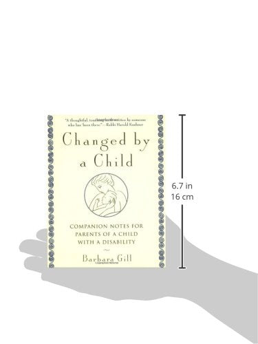 Changed by a Child: Companion Notes for Parents of a Child with a Disability