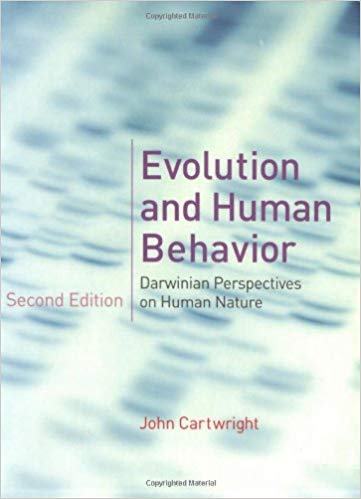 Evolution and Human Behavior: Darwinian Perspectives on Human Nature, 2nd edition (A Bradford Book)