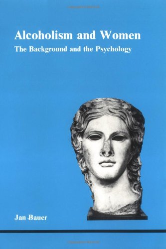 Alcoholism and Women (Studies in Jungian Psychology by Jungian Analysts, 11)