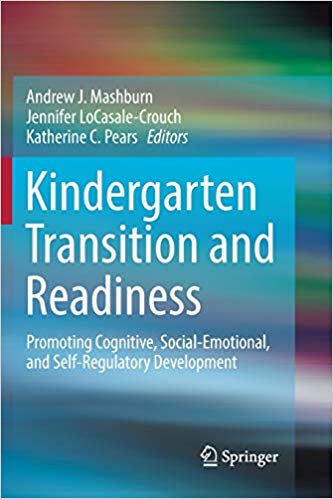 Kindergarten Transition and Readiness: Promoting Cognitive, Social-Emotional, and Self-Regulatory Development