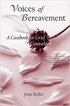 Voices of Bereavement (Series in Death, Dying, and Bereavement)