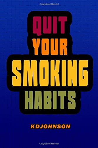 Quit Your Smoking Habits: Blank form books that helps you identify and break your smoking habits before you start to quit.