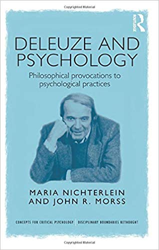 Deleuze and Psychology (Concepts for Critical Psychology)