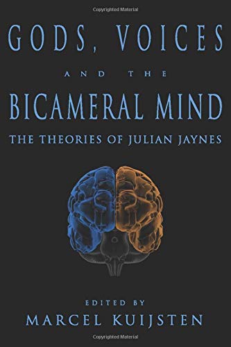 Gods, Voices, and the Bicameral Mind: The Theories of Julian Jaynes