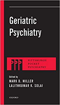 Geriatric Psychiatry (Pittsburgh Pocket Psychiatry Series)