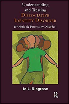 Understanding and Treating Dissociative Identity Disorder (or Multiple Personality Disorder)