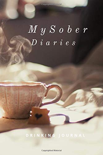 My sober diaries: A Journal of Serenity, Gratitude and Sobriety: A drinking recovery journal for women and men - How to Become Happy, Joyous and Free ... and start living | Large Lined Notebook