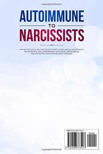 Autoimmune to Narcissists: How to Spot & Deal with NPD or BPD Manipulators, Abusive Codependent Relationships, Toxic Codependency with Social Empath Skills, Analyze People, Speed Reading Body Language