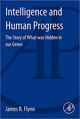 Intelligence and Human Progress: The Story of What was Hidden in our Genes