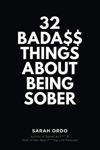 32 Bada$$ Things About Being Sober