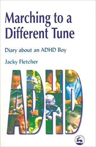 Marching to a Different Tune: Diary About an ADHD Boy