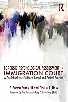 Forensic Psychological Assessment in Immigration Court