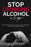 Stop Drinking Alcohol in 5 Steps: Discover Effective Ways to Quit Drinking and Stop Alcohol Abuse