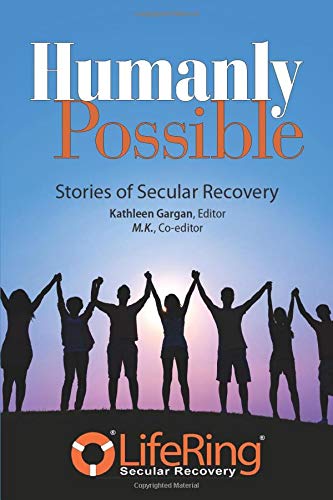 Humanly Possible: Stories of Secular Recovery