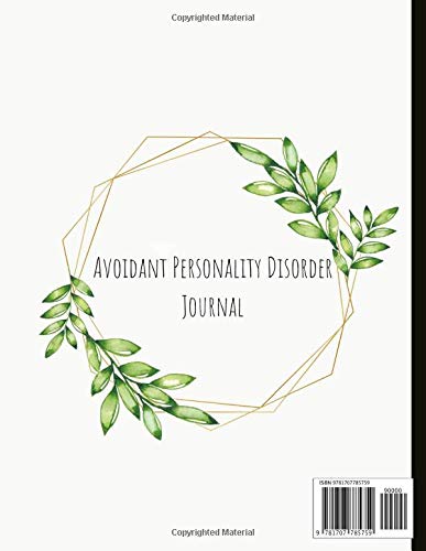 Avoidant Personality Disorder Journal: Beautiful Journal for People With APD w. Anxiety and Mood Trackers with Social Anxiety and Avoidant Personality ... Exercises, Gratitude Prompts and more.