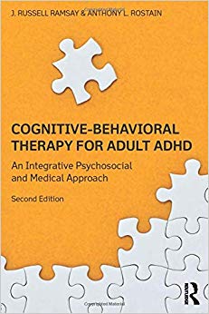 Cognitive-Behavioral Therapy for Adult ADHD: An Integrative Psychosocial and Medical Approach